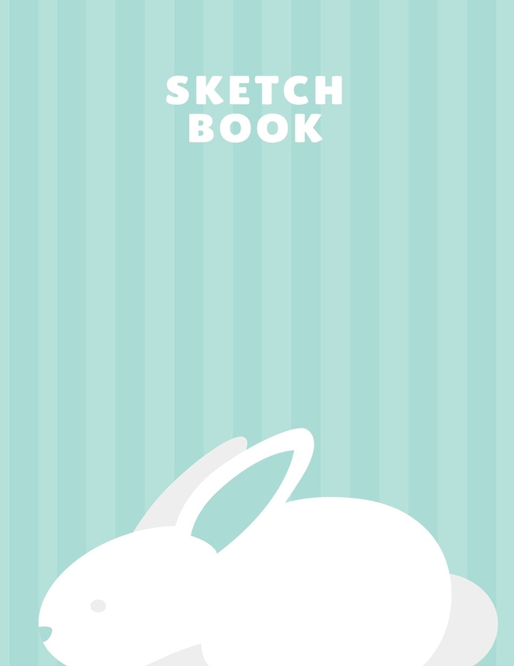 Sketch Book: Cute Rabbit, 110 Pages Blank White Paper Drawing Book Journal 8.5x11, Drawing, Doodling, or Sketching, Green Cover (Sketch Book for Kids, Band 2) Lifestyle