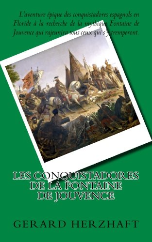 Les Conquistadores de la Fontaine de Jouvence Action & Adventure