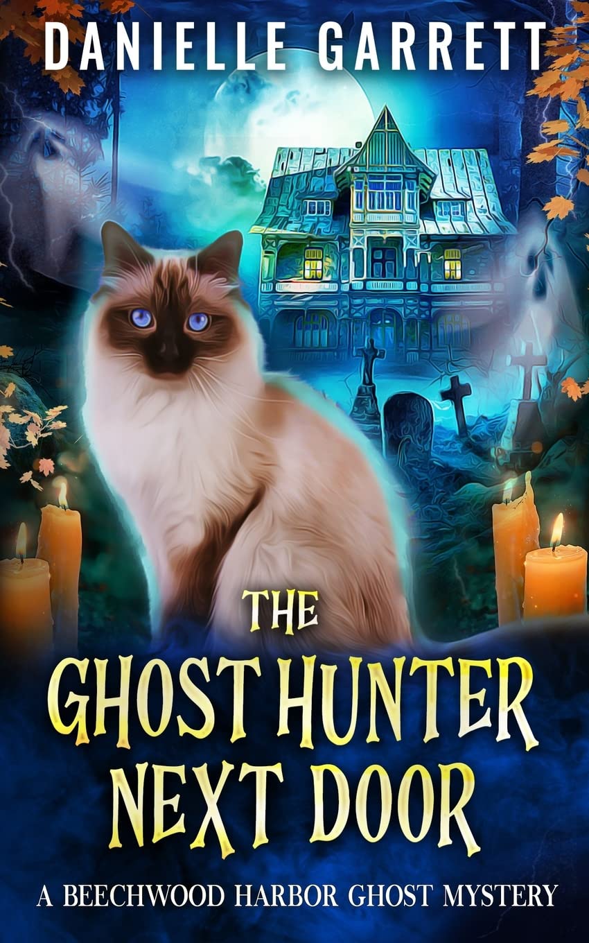 The Ghost Hunter Next Door: A Beechwood Harbor Ghost Mystery (The Beechwood Harbor Ghost Mysteries, Band 1) Contemporary literature