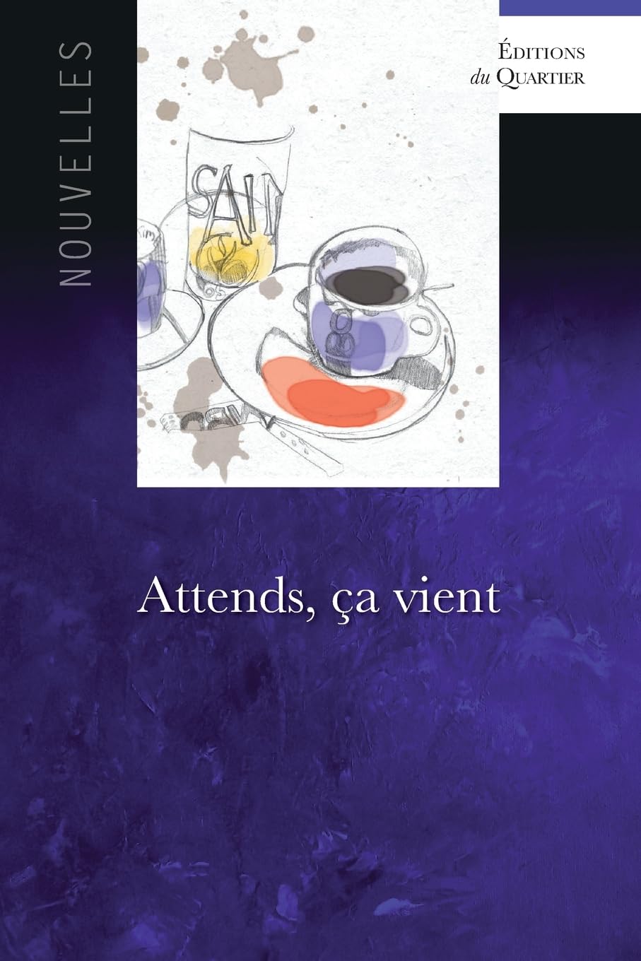 Attends, ça vient (Nouvelles, Band 1) Media & Communication