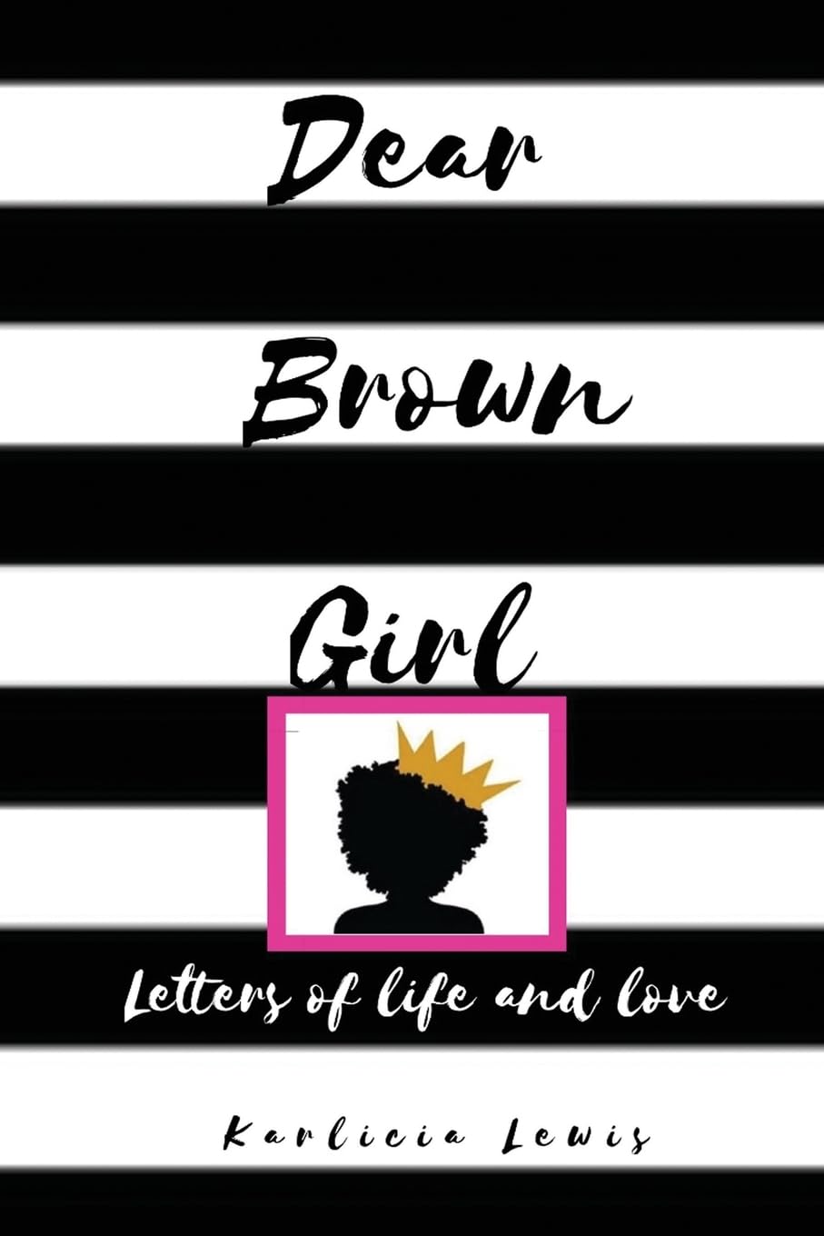 Dear Brown Girl: Letters of life and love Self-help