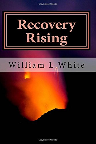 Recovery Rising: A Retrospective of Addiction Treatment and Recovery Advocacy Psychology