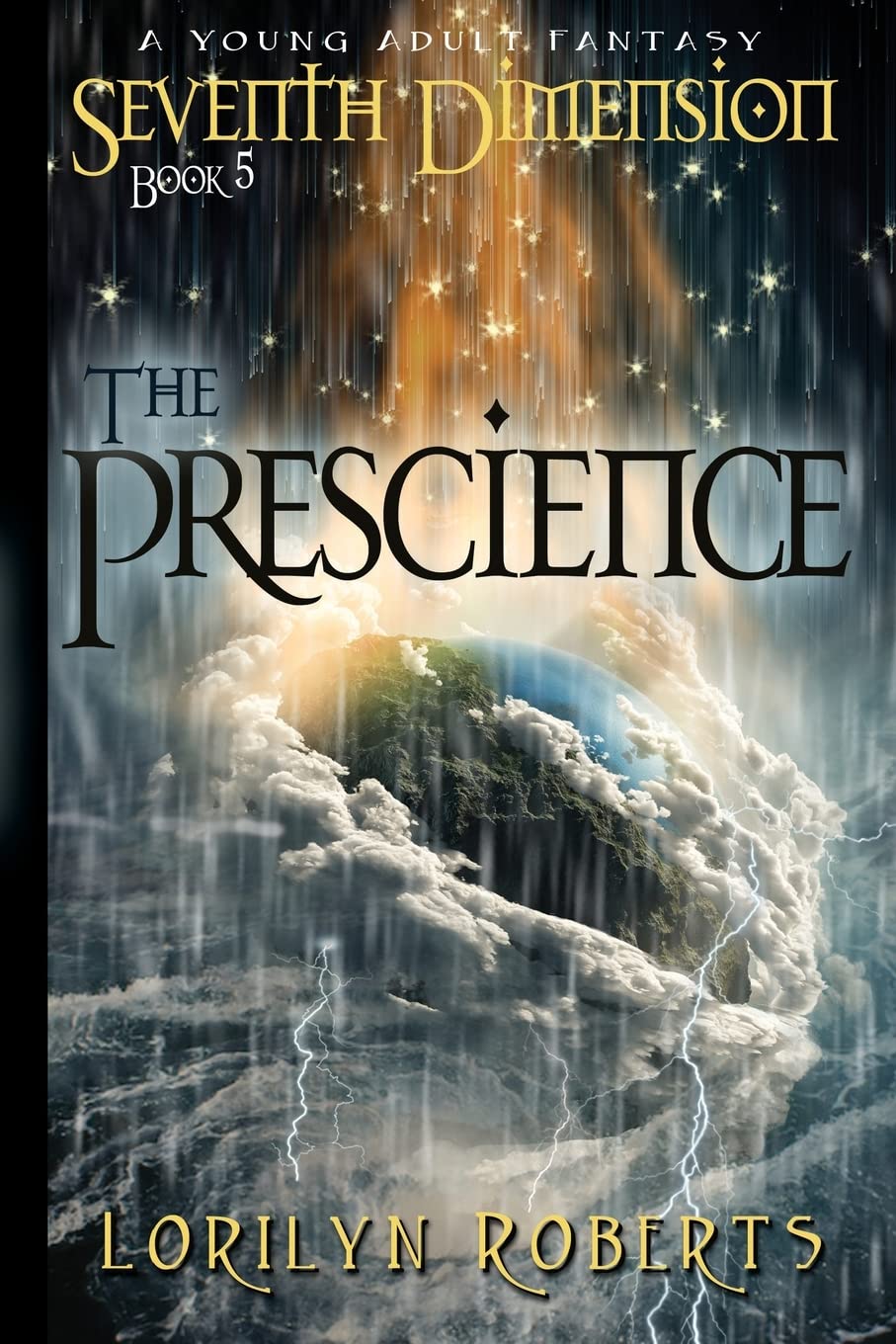 Seventh Dimension -The Prescience: A Young Adult Fantasy (Seventh Dimension Series, Band 5) Historical Fiction