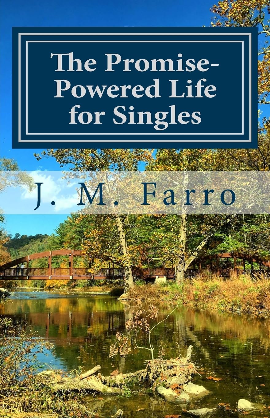 The Promise-Powered Life for Singles: How to See the Promises of God Fulfilled in Your Life Religion & Esotericism