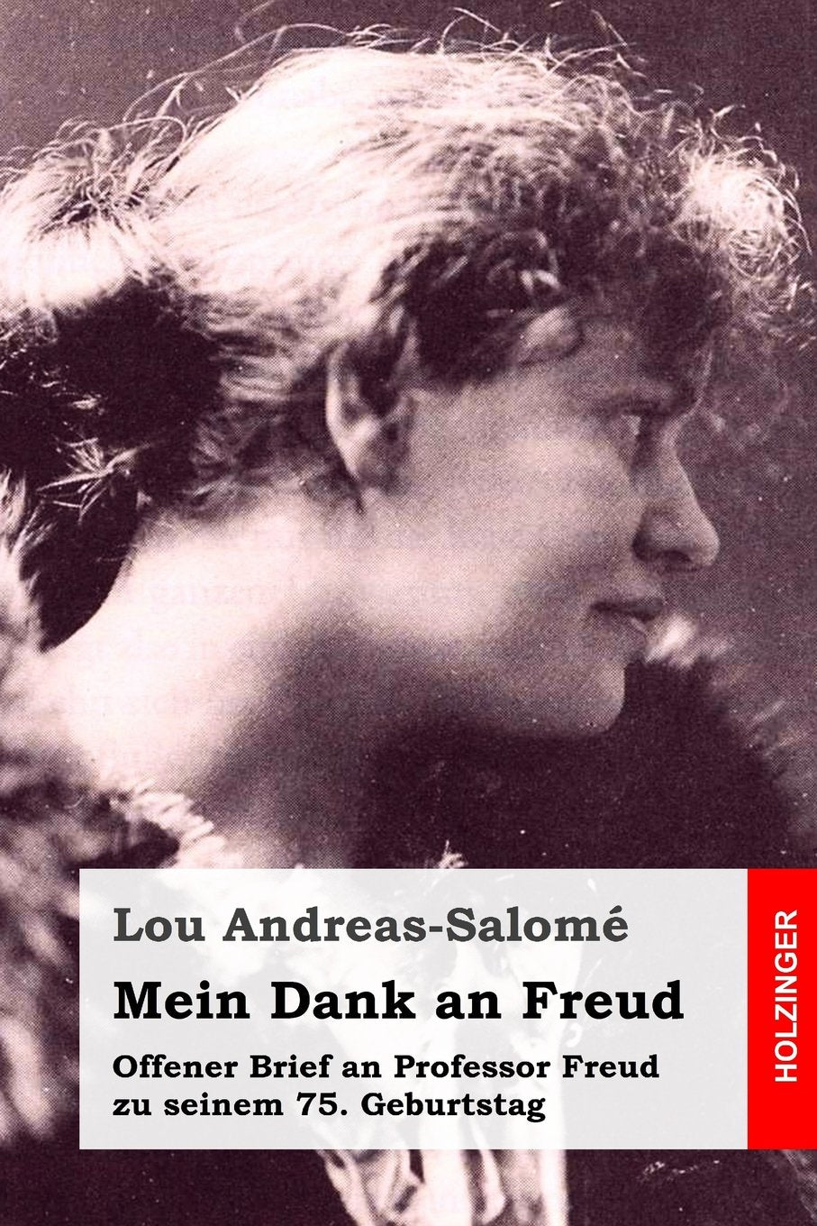 Mein Dank an Freud: Offener Brief an Professor Freud zu seinem 75. Geburtstag Psychology