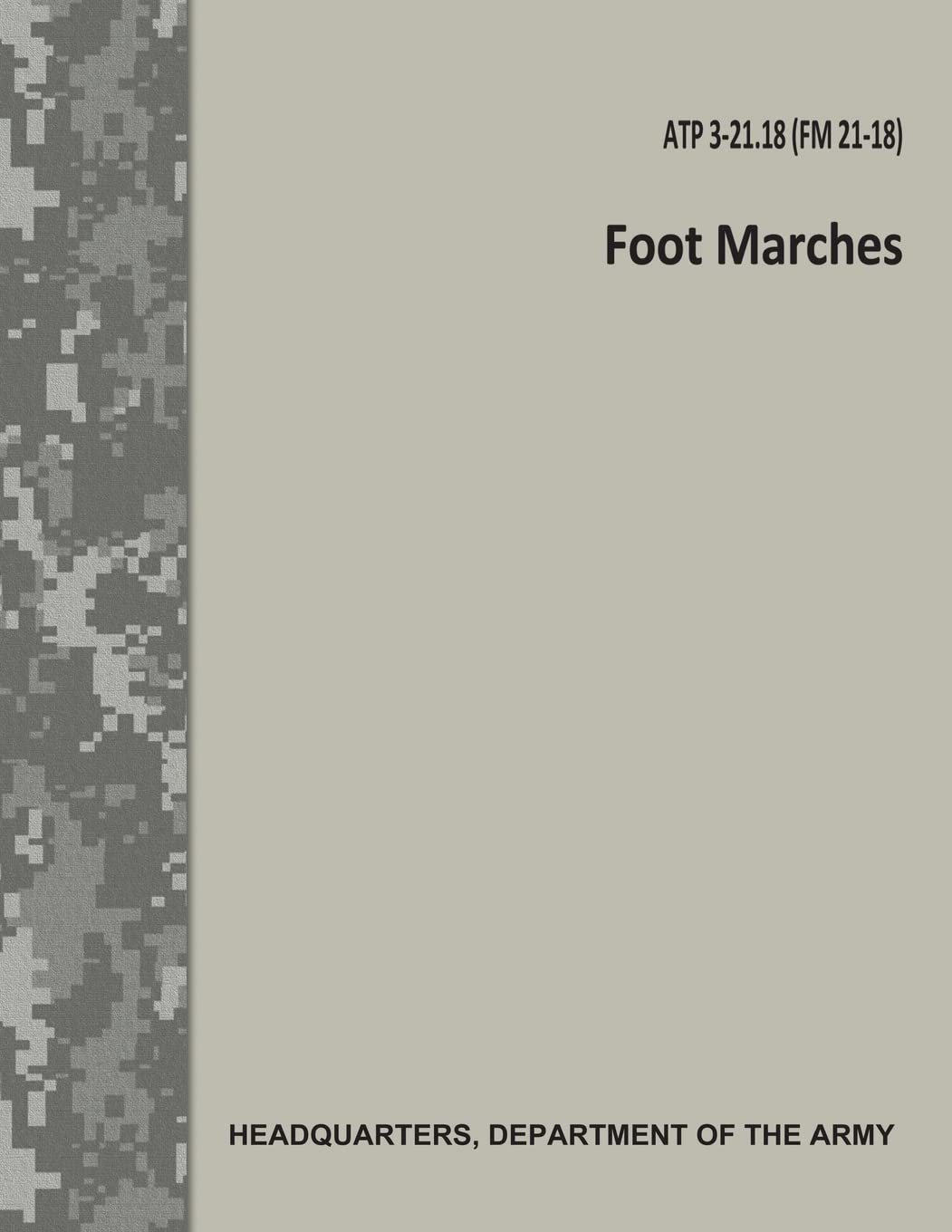 Foot Marches (ATP 3-21.18 / FM 21-18) Politics & History