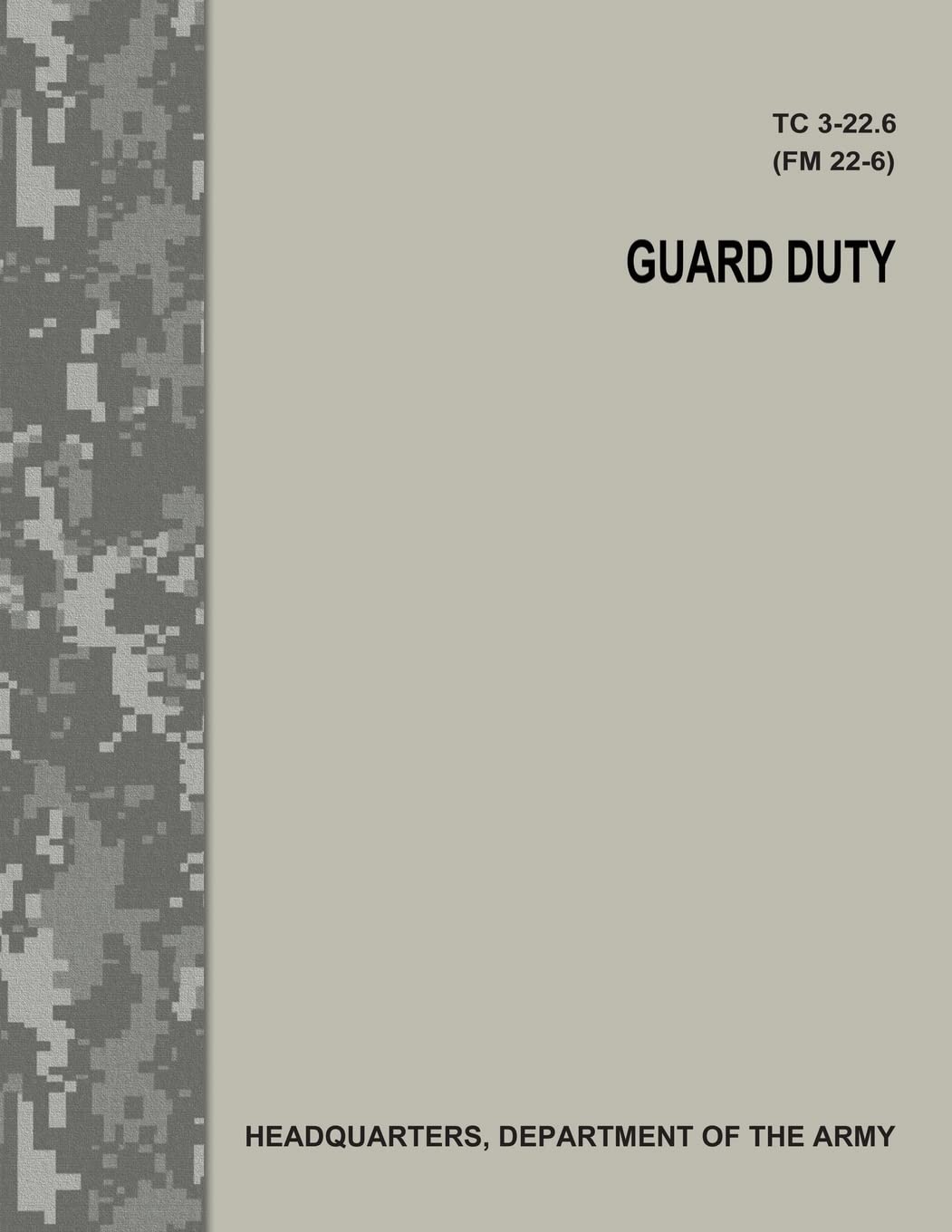 Guard Duty (TC 3-22.6 / FM 22-6) Politics & History