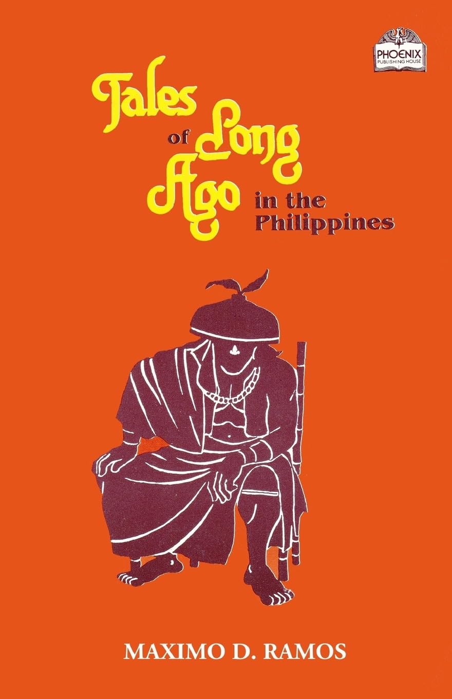 Tales of Long Ago in the Philippines (Realms of Myths and Reality) Social Sciences