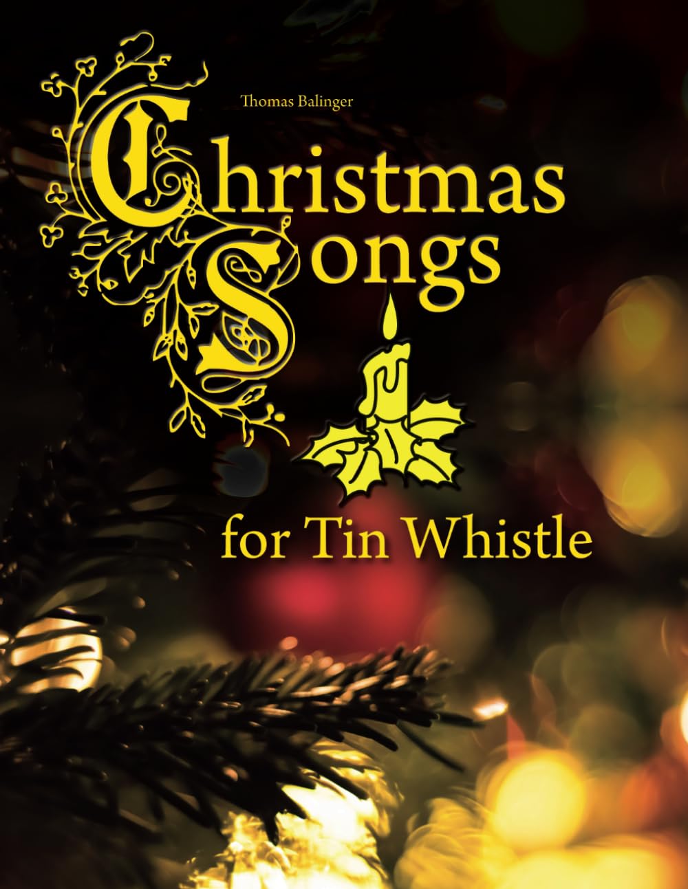 Christmas Songs for Tin Whistle (Songbook for Tin Whistle) Sheet Music