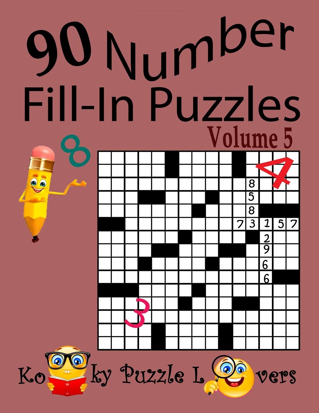 Number Fill-In Puzzles, Volume 5, 90 Puzzles Leisure & Fun
