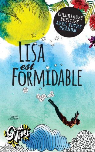 Lisa est formidable: Coloriages positifs avec votre prénom Lifestyle