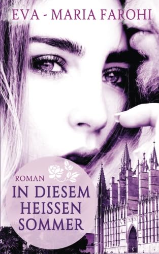 In diesem heißen Sommer Contemporary Romance