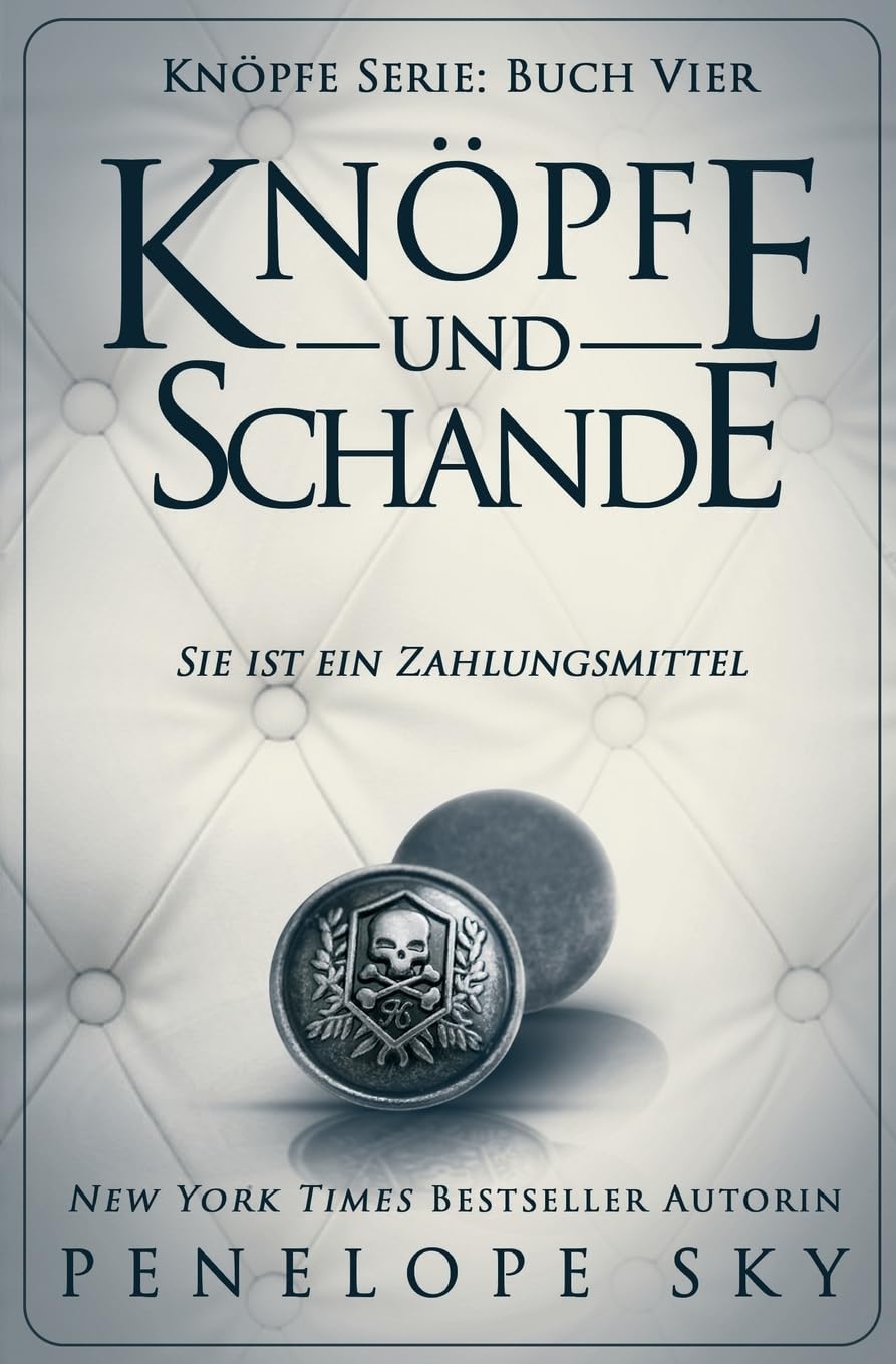 Knopfe und Schande (Knöpfe, Band 4) Contemporary Romance