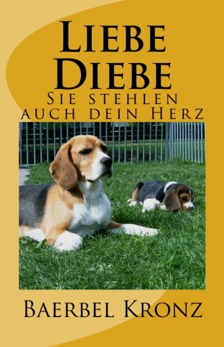 Liebe Diebe: Sie stehlen auch dein Herz book