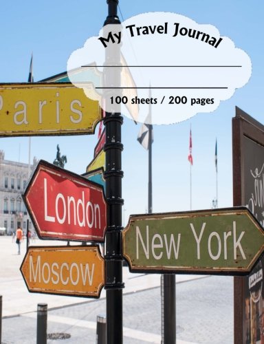 My Travel Journal - 200 pages - Portugal Travel Sign: Journal your Travels and turn your journey into a wonderful memory. Travel Books