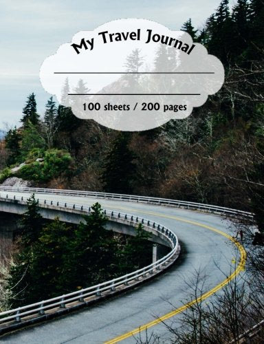 My Travel Journal - 200 pages - Winding Road: Journal your Travels and turn your journey into a wonderful memory. Travel