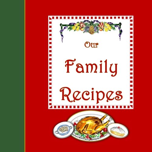 Our FAMILY RECIPES (Family Memory Keepers) Cooking & Enjoying