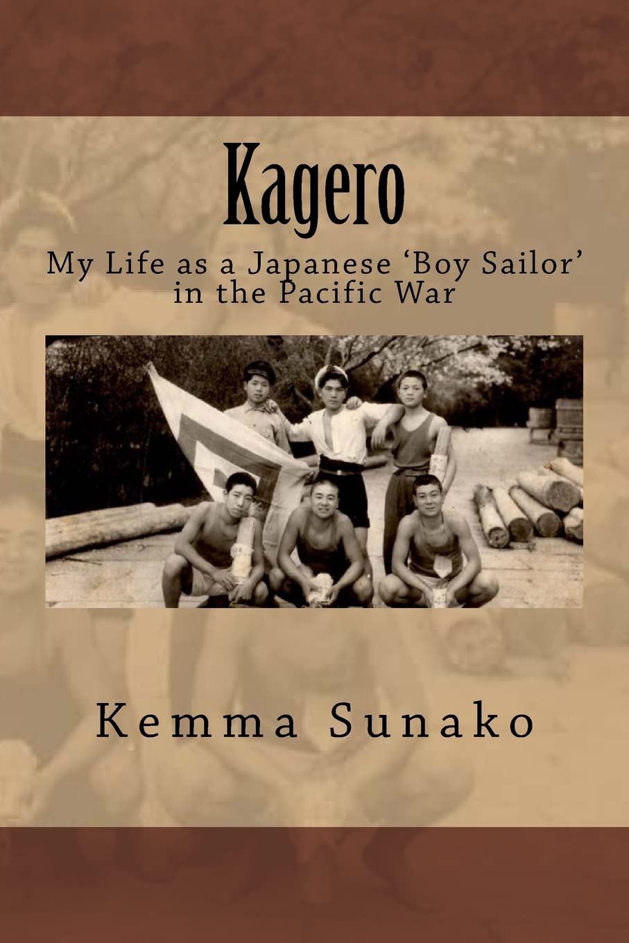 Kagero: My Life as a Japanese 'Boy Sailor' in the Pacific War Memories