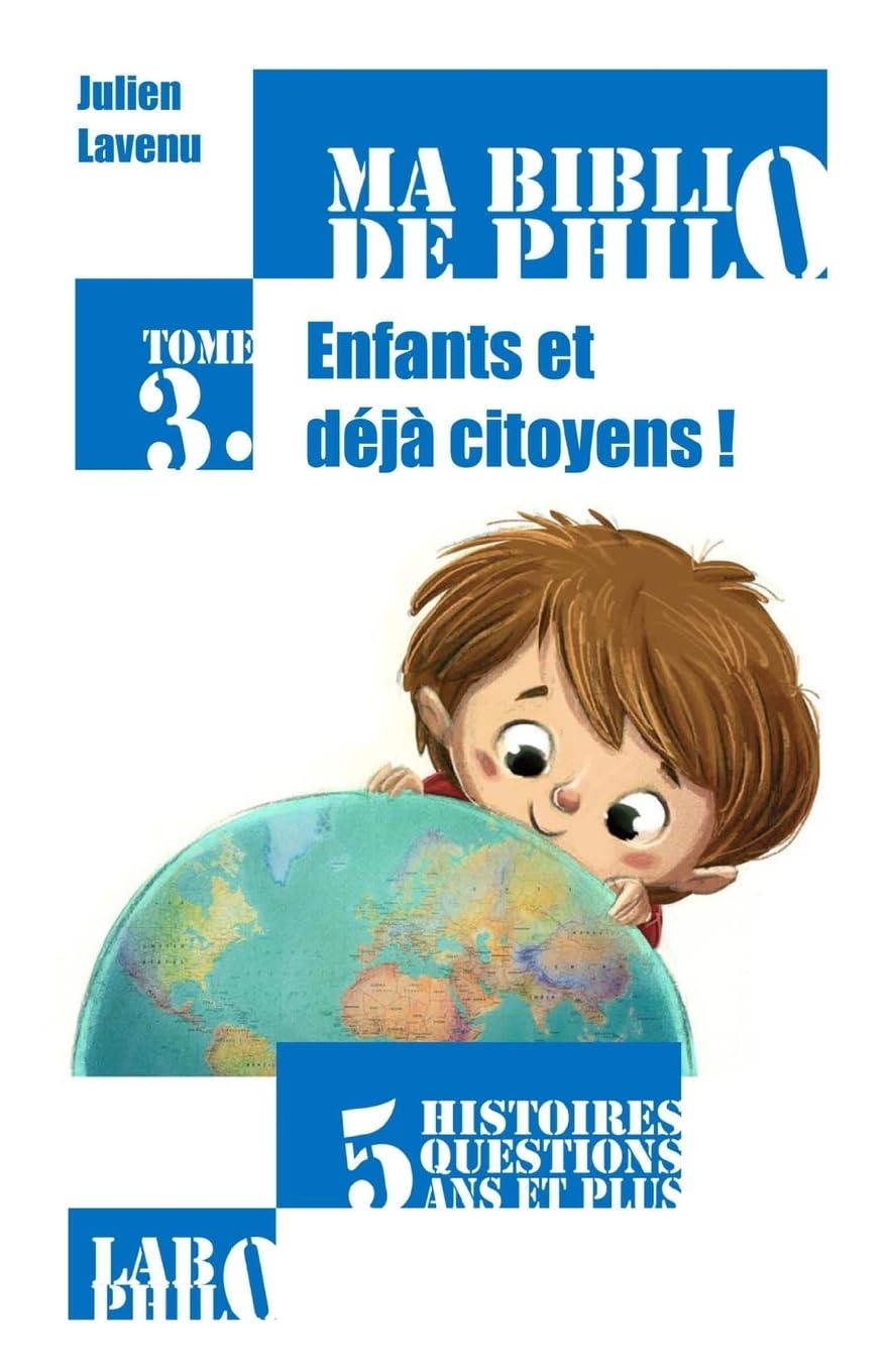 Ma Biblio de philo - Tome 3: Enfants et déjà citoyens book