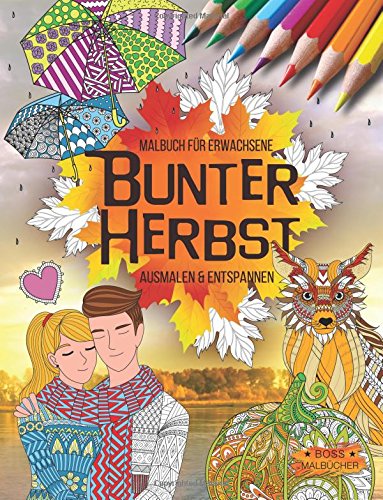 Bunter Herbst: Malbuch für Erwachsene (Ausmalen & Entspannen) Lifestyle