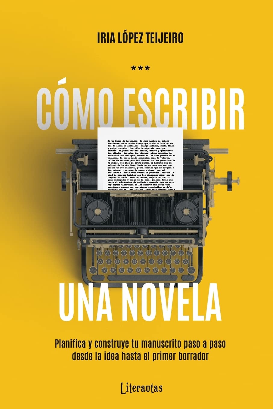 Cómo escribir una novela: Planifica tu manuscrito paso a paso, desde la idea hasta el primer borrador book