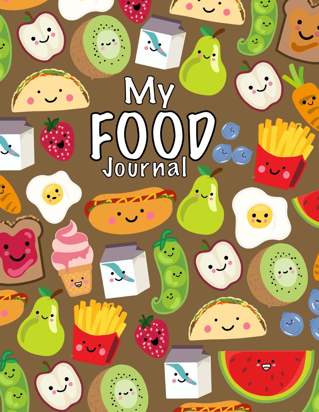 My Food Journal; Kids Food Journal - Daily Nutrition / Food Workbook: Kids Writing Journal For Daily Meals; Food Groups; Healthy Eating Kids Journal For Boys/Girls Non-fiction