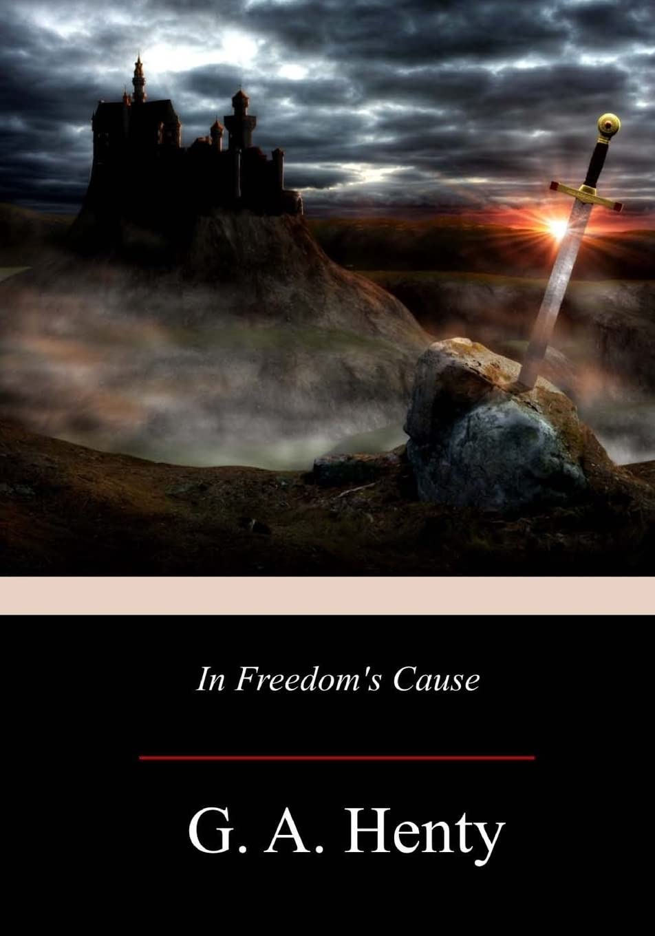 In Freedom's Cause Classics