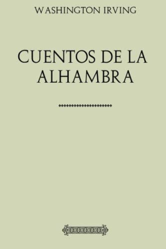 Colección Irving Cuentos de la Alhambra Essays & Short Stories