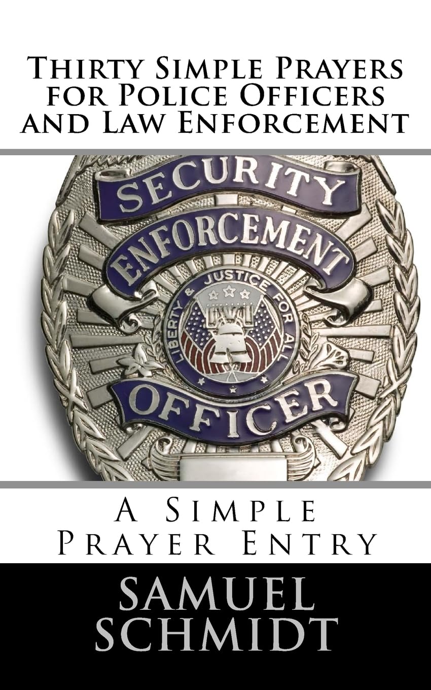 Thirty Simple Prayers for Police Officers and Law Enforcement Religion & Esotericism