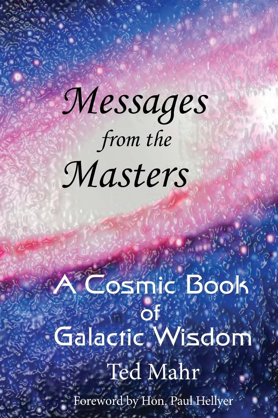 Messages from the Masters: A Cosmic Book of Galactic Wisdom Self-help