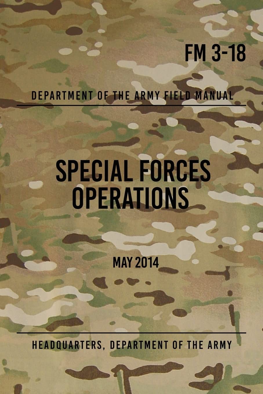 FM 3-18 Special Forces Operations: May 2014 Politics & History