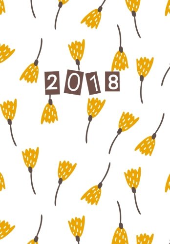 Planner (Organizer) Weekly/Monthly 2018: Yellow Floral Graphics Collection Organizer for High School, College and University Students, 2018 Academic ... Women 2018 (Planner (Organizer) 2018, Band 1) Lifestyle