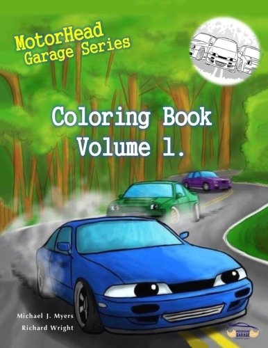 MotorHead Garage Series Coloring Book - Vol 1. (Motorhead Garage Children's Book) Leisure & Fun