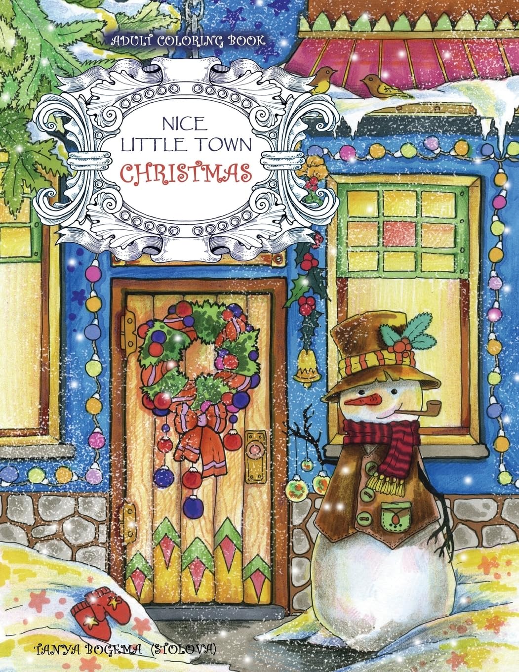 Adult Coloring Book: Nice Little Town Christmas Hobbies & Crafts