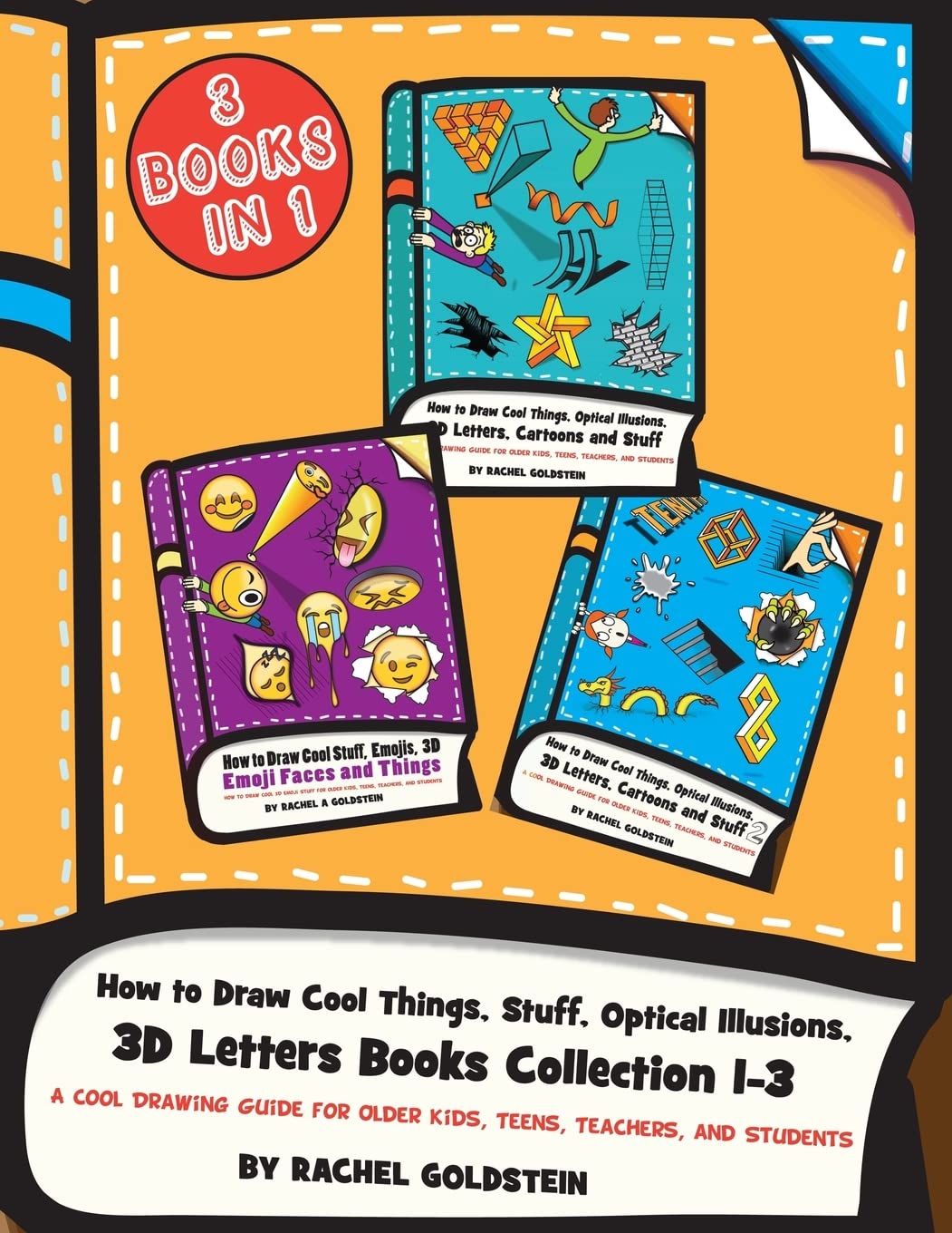 How to Draw Cool Things, Stuff, Optical Illusions, 3D Letters Books Collection 1-3: A Cool Drawing Guide for Older Kids, Teens, Teachers, and Students (Drawing for Kids) Non-fiction