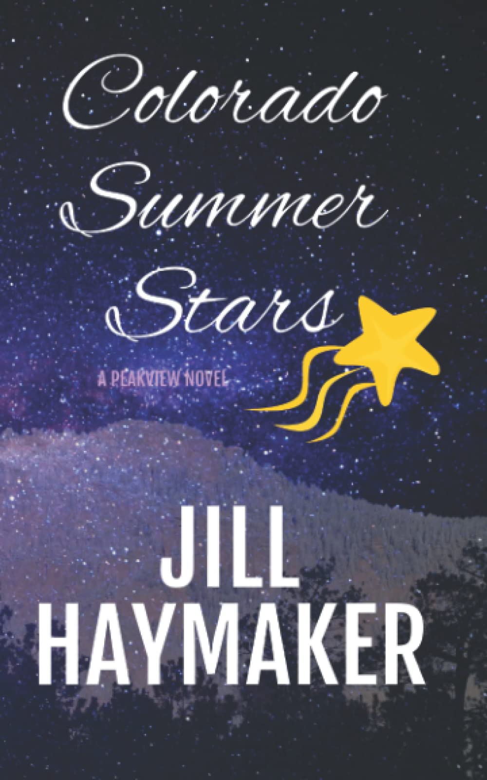 Colorado Summer Stars (Peakview Series, Band 7) Contemporary Romance