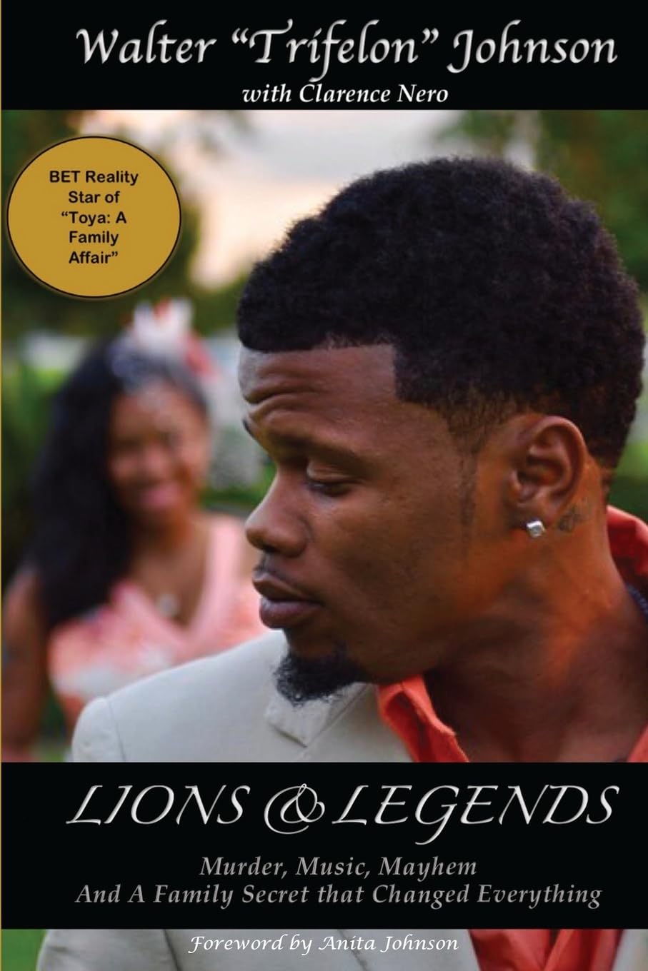Lions and Legends: Murder, Music, Mayhem And A Family Secret That Changed Everything Memories