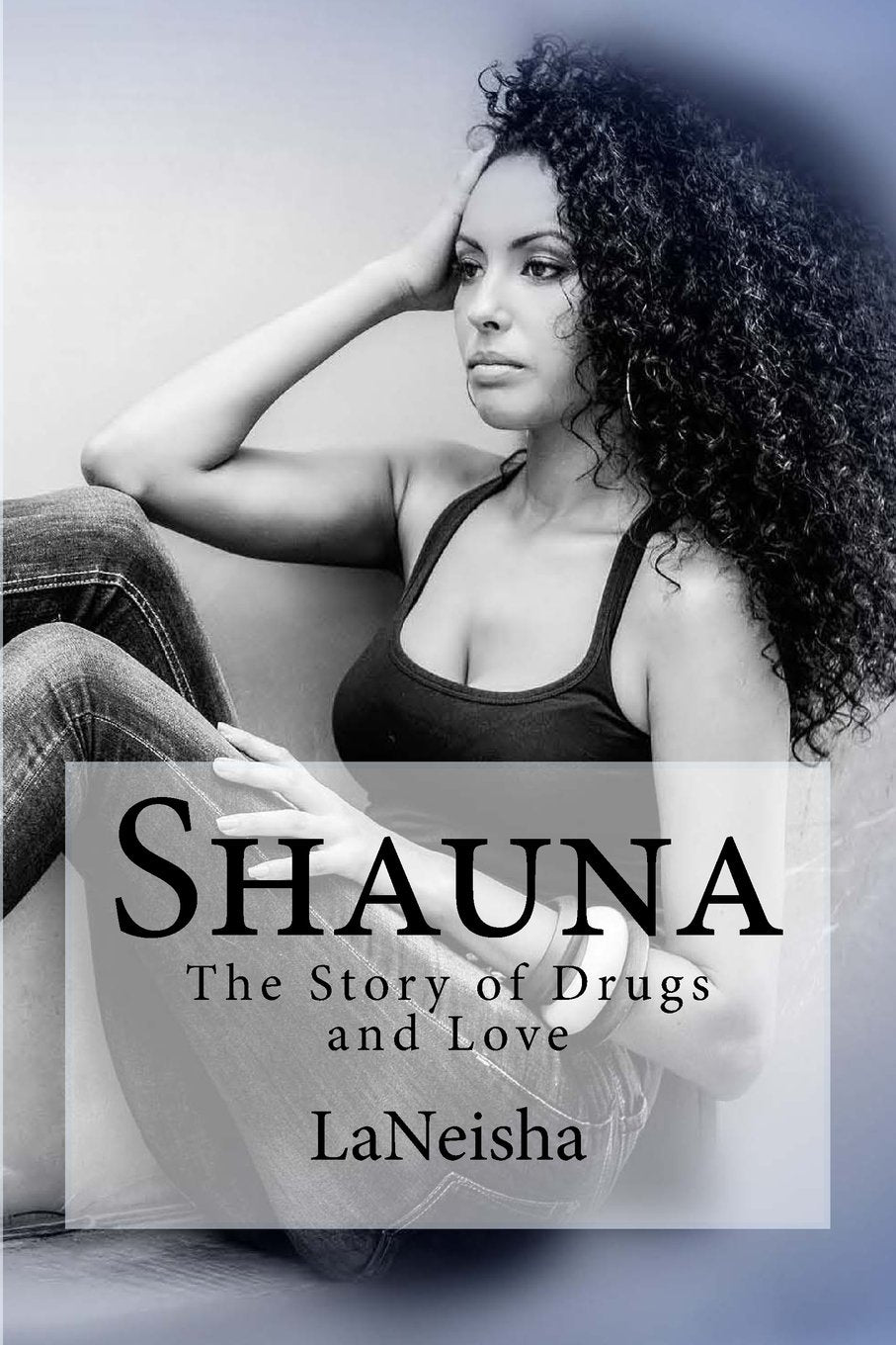 Shauna: The Story of Drugs and Love Essays & Short Stories