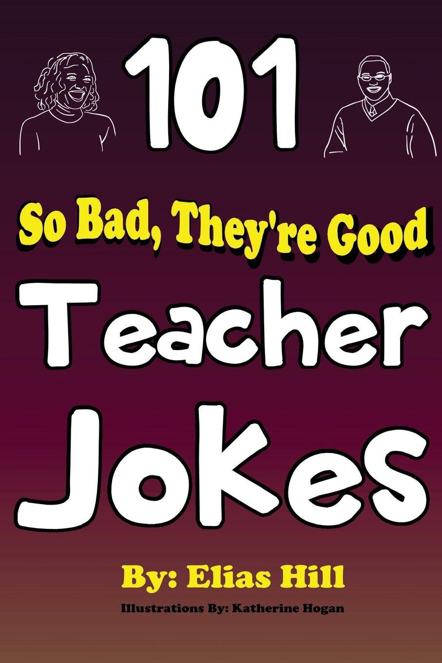 101 So Bad, They're Good Teacher Jokes Business, Finance & Career