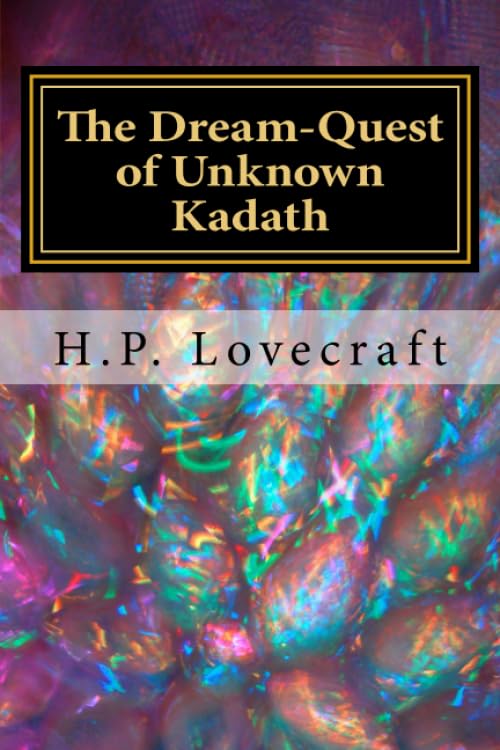 The Dream-Quest of Unknown Kadath Dark Fantasy