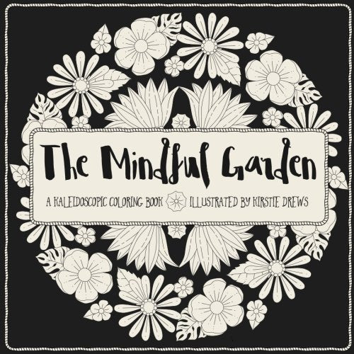 The Mindful Garden: A Kaleidoscopic Coloring Book Hobbies & Crafts