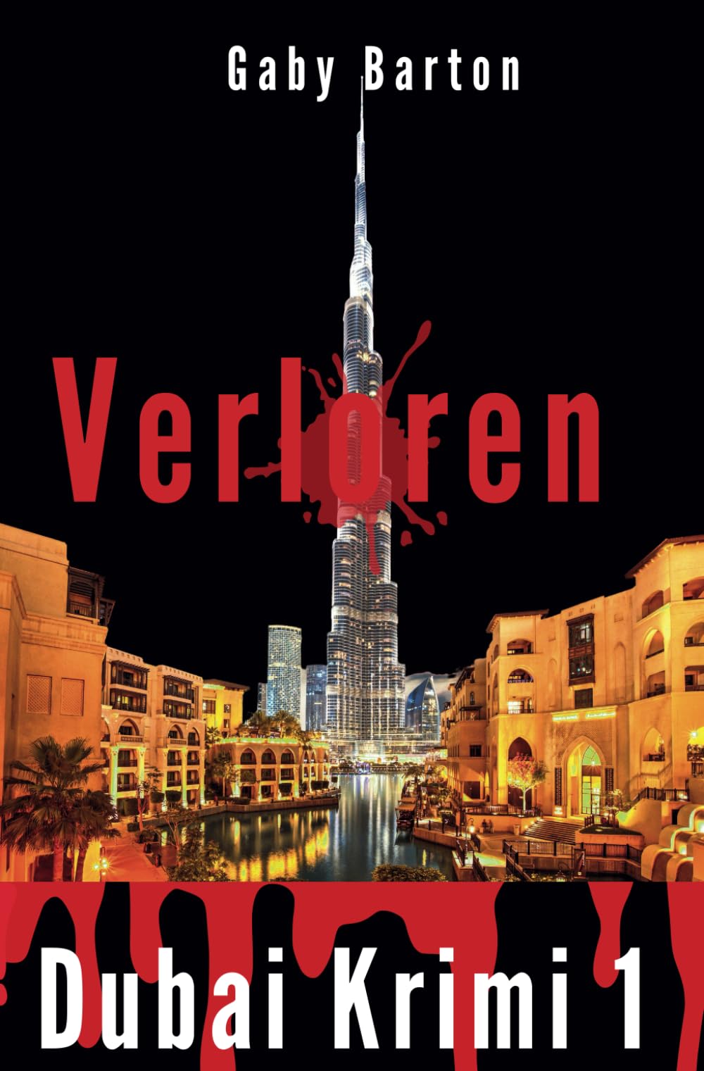Verloren in Dubai - City of Money: 1. Ermittlungsfall für Hekate Schmidt (Dubai Krimis - eine Ermittlerin in schillernder Mega-Metropole, Band 1) Detective & CSI
