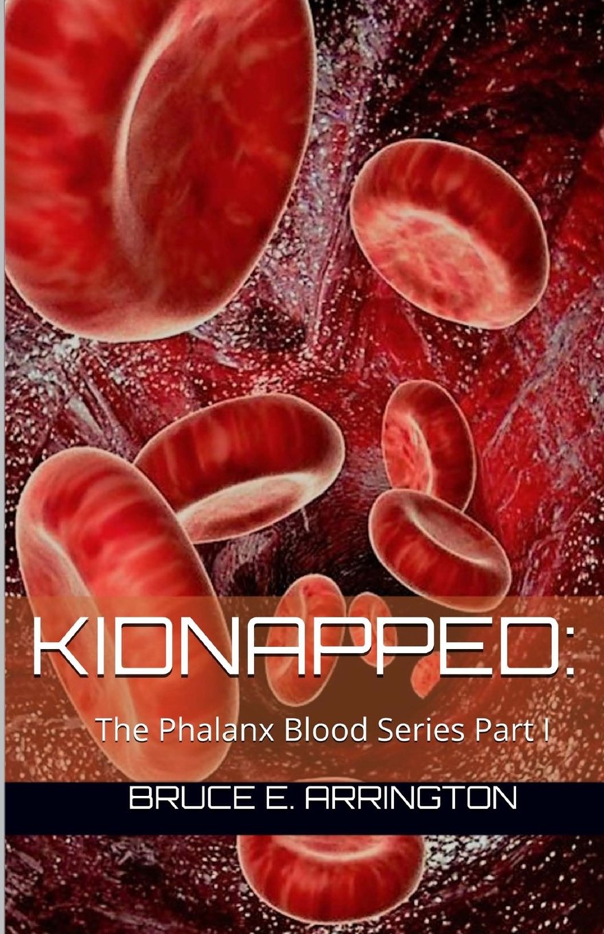 Kidnapped: The Phalanx Blood Series Part I Essays & Short Stories