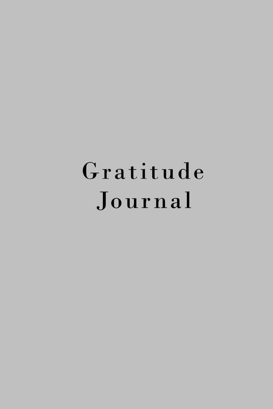 Gratitude Journal: Silver, Prompts, Inspirational Quotes and One Page a Day Journal Health, Nutrition & Fitness
