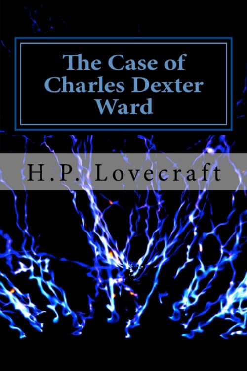 The Case of Charles Dexter Ward Horror & Mystery