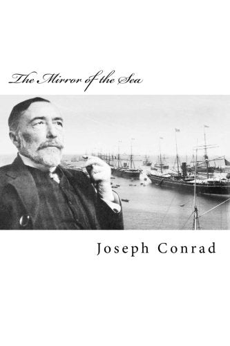 The Mirror of the Sea Essays & Short Stories