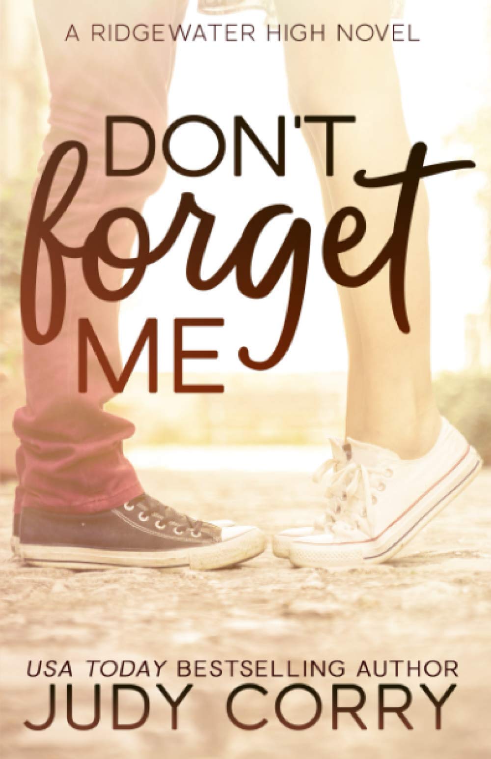 Don't Forget Me (Ridgewater High Romance, Band 2) Contemporary literature