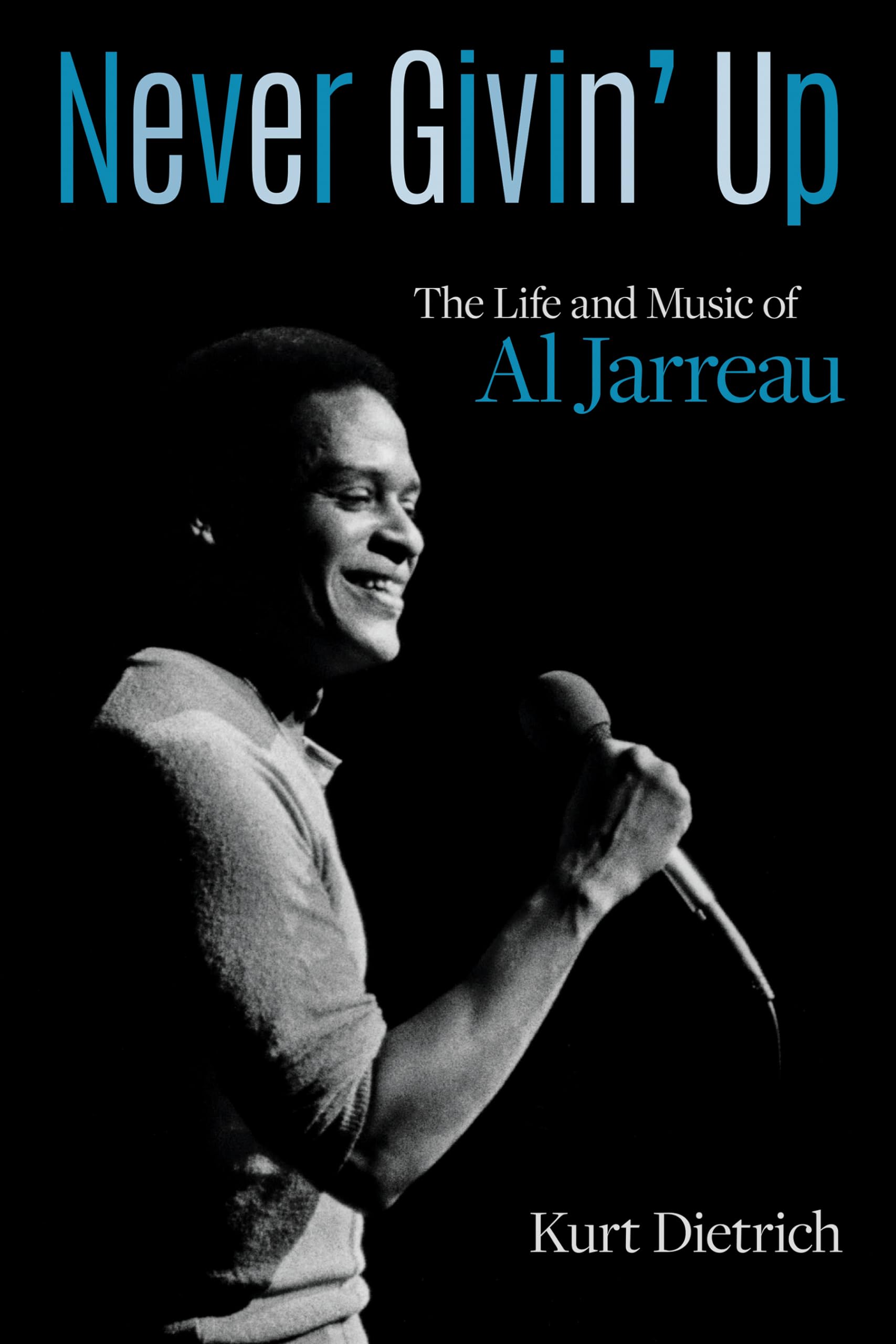 Never Givin' Up: The Life and Music of Al Jarreau Pop culture