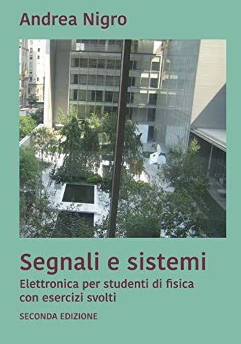 Segnali e Sistemi: Elettronica per studenti di Fisica book