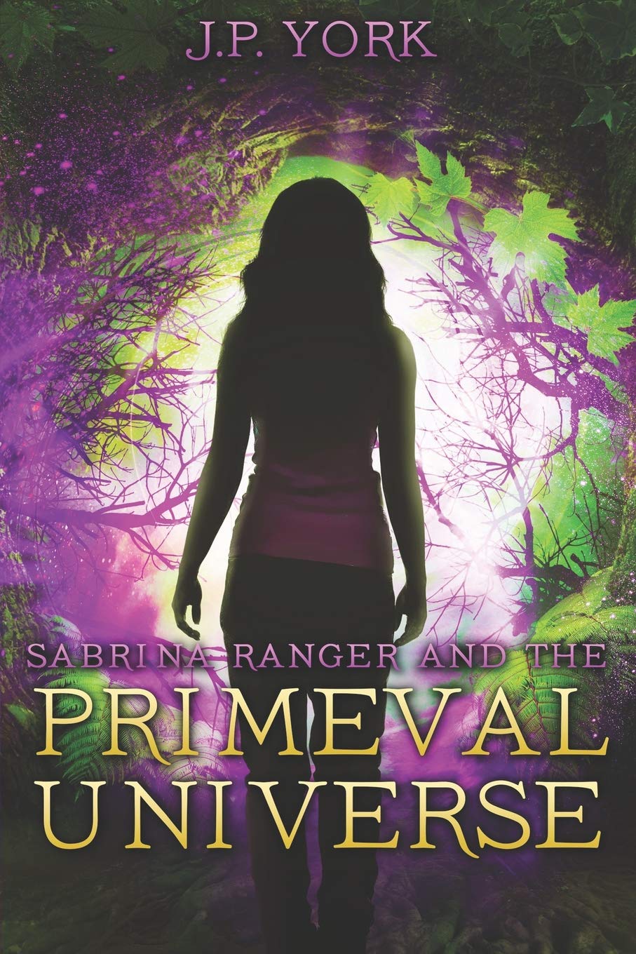 Sabrina Ranger and the Primeval Universe (Book One of the Ranger Quest, Band 1) Contemporary literature